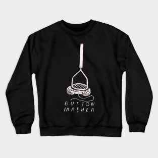 button masher Crewneck Sweatshirt